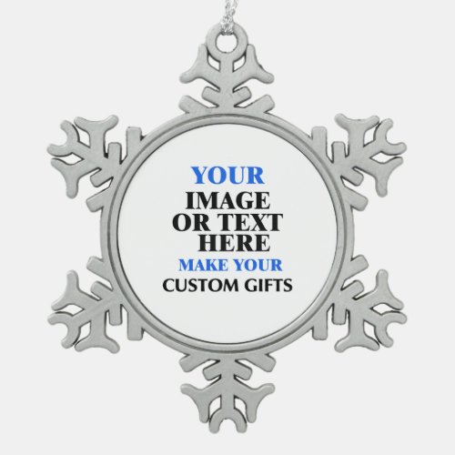 Create Your Own Custom Personalized  Snowflake Pewter Christmas Ornament