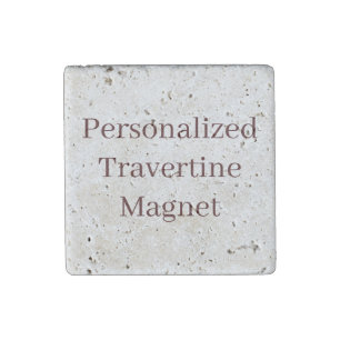Create Your Own Custom Personalized Travertine Stone Magnet