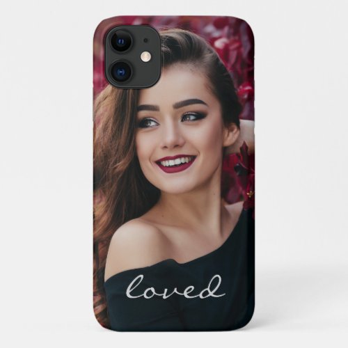 Create Your Own Custom Photo DIY Loved iPhone 11 Case