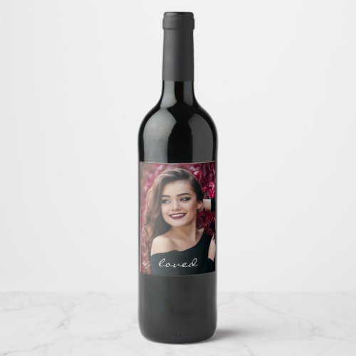 Create Your Own Custom Photo DIY Loved Wine Label Create Your Own Custom Photo DIY Loved Wine Label