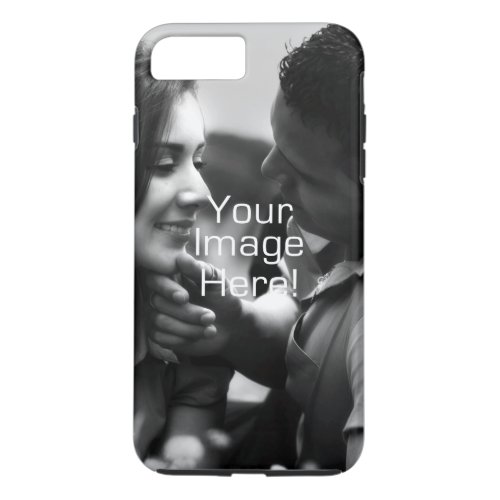 Create Your Own Custom Photo or Image Upload iPhone 8 Plus7 Plus Case