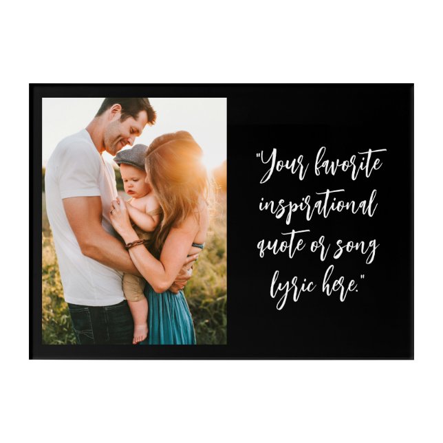 Create Your Own Custom Photo Quote Acrylic Print (Front)