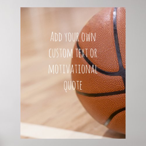 Create Your Own Custom Quote  _ Basketball Poster