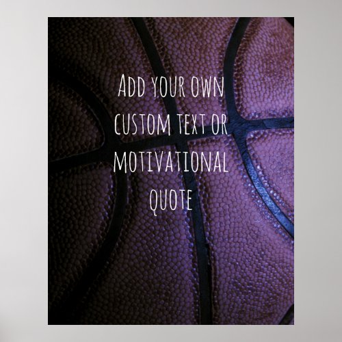 Create Your Own Custom Quote  _ Basketball Poster