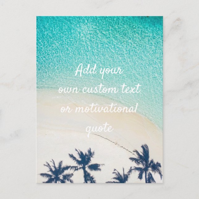 Create Your Own Custom Quote - Beach Postcard (Front)