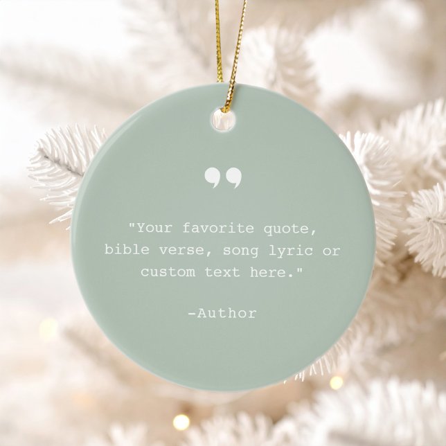 Create Your Own Custom Quote Ceramic Ornament (Creator Uploaded)