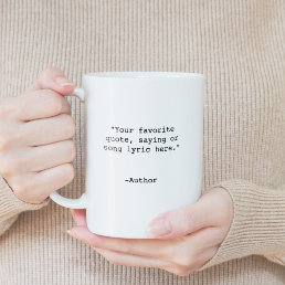 Create Your Own Custom Quote Coffee Mug