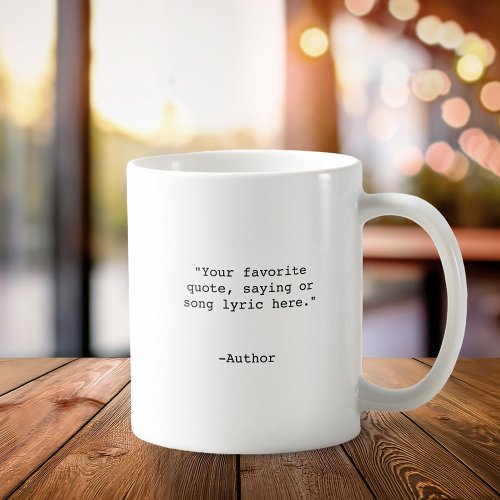 Create Your Own Custom Quote Coffee Mug