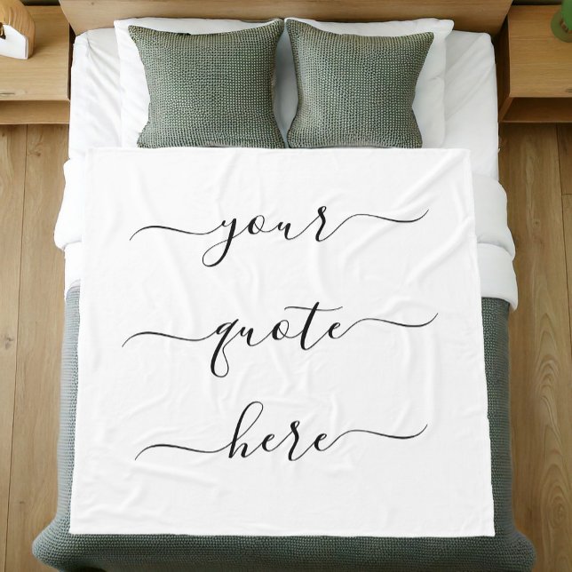 Create Your Own Custom Quote Elegant Script Fleece Blanket (Creator Uploaded)