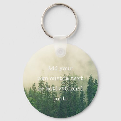 Create Your Own Custom Quote _ Forest 6 Cm Round B Keychain