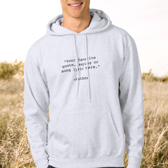 Create Your Own Custom Quote Hoodie (Creator Uploaded)
