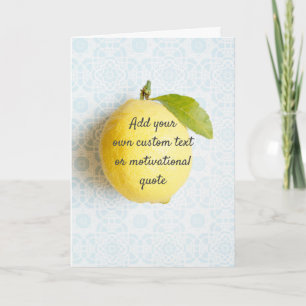 Create Your Own Custom Quote - Lemon Card