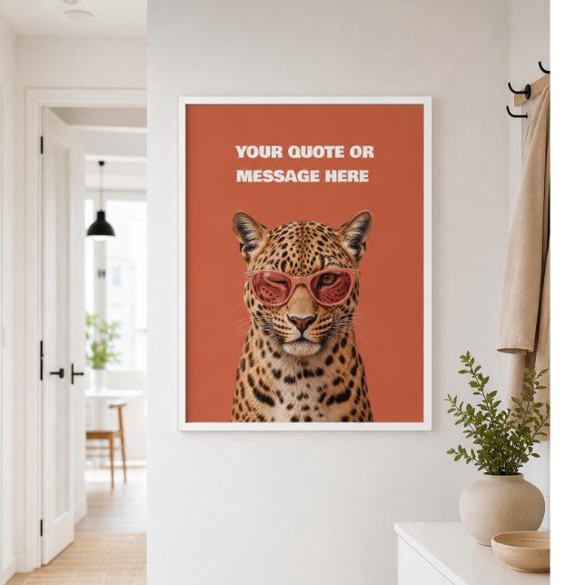 Create Your Own Custom Quote Leopard  Poster (Create Your Own Custom Quote Leopard Poster)