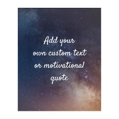 Create Your Own Custom Quote _ Night Sky Acrylic Print