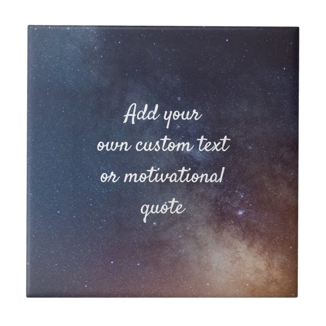 Create Your Own Custom Quote - Night Sky Ceramic Tile (Front)