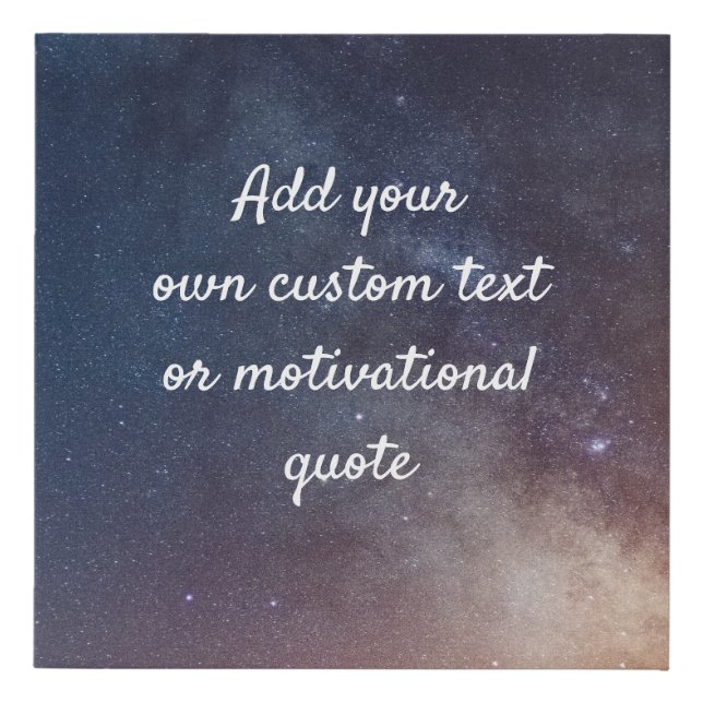 Create Your Own Custom Quote - Night Sky Faux Canvas Print (Front)