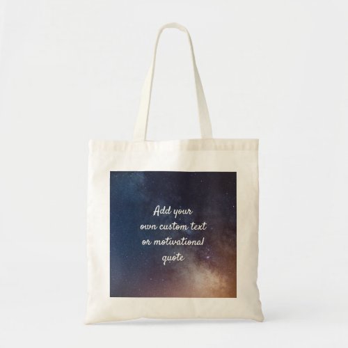 Create Your Own Custom Quote _ Night Sky Tote Bag
