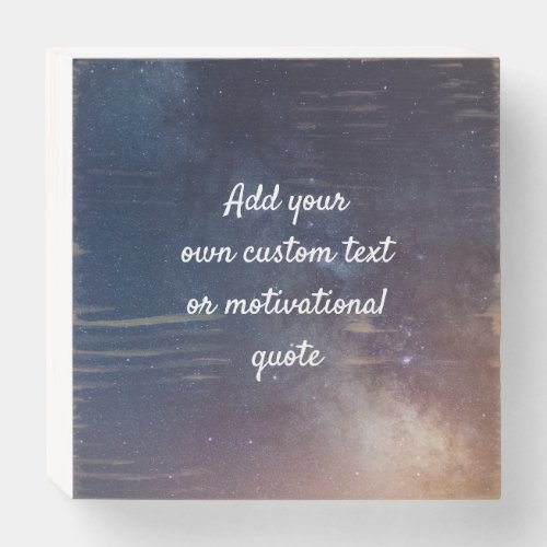 Create Your Own Custom Quote _ Night Sky Wooden Box Sign