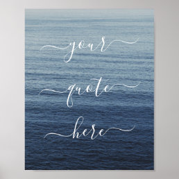 Create Your Own Custom Quote Ocean Poster