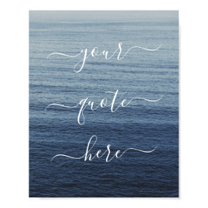 Create Your Own Custom Quote Ocean Poster