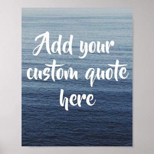 Create Your Own Custom Quote Ocean Poster