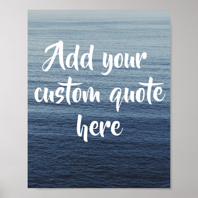 Create Your Own Custom Quote Ocean Poster (Front)