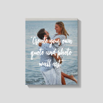 Create Your Own Custom Quote On Picture Canvas Print
