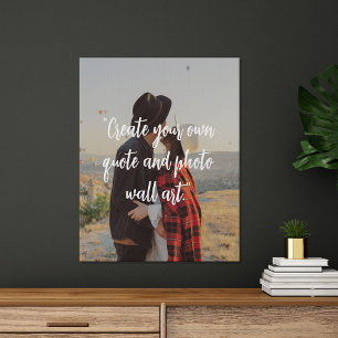 Create Your Own Custom Quote On Picture Faux Canvas Print