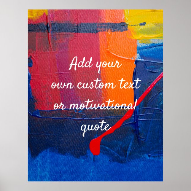 Create Your Own Custom Quote - Painted Canvas Poster (Front)