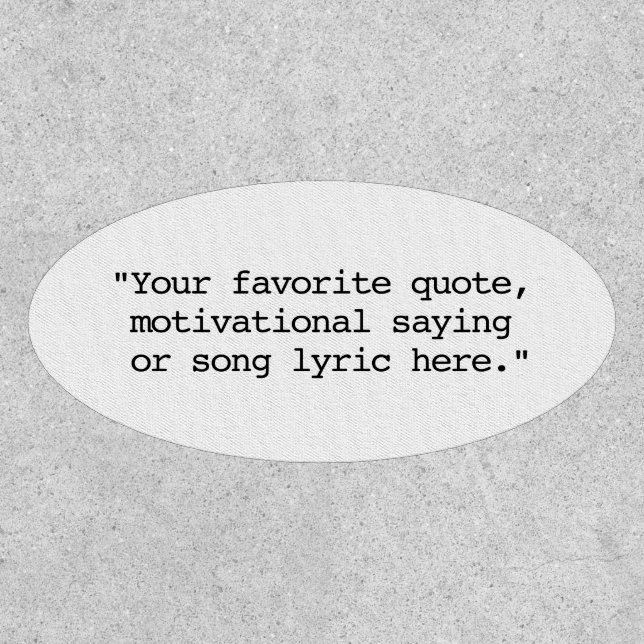 Create Your Own Custom Quote Patch (Front)