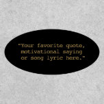 Create Your Own Custom Quote Patch<br><div class="desc">Create your own custom quote patch. Features minimalist typewriter typography.</div>