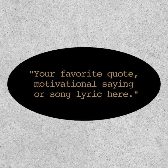 Create Your Own Custom Quote Patch (Front)