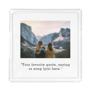 Create Your Own Custom Quote Photo Acrylic Tray