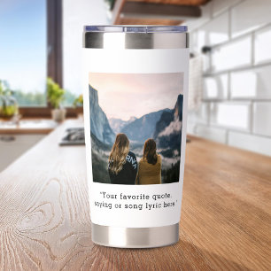 Create Your Own Custom Quote Photo Insulated Tumbler