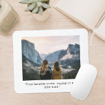 Create Your Own Custom Quote Photo Mouse Pad<br><div class="desc">Create your own custom quote and personalized photo mouse pad. Features one of your favorite pictures and text in minimalist modern typography.</div>