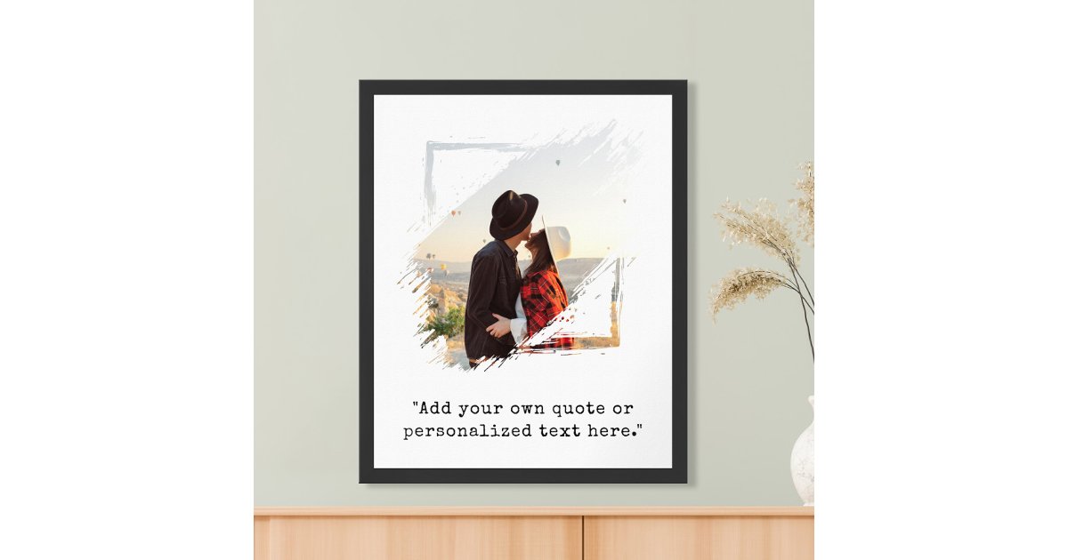 Create Your Own Custom Quote Photo Poster | Zazzle
