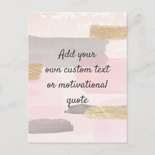 Create Your Own Custom Quote _ Pink Gold Postcard