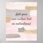Create Your Own Custom Quote - Pink Gold Poster