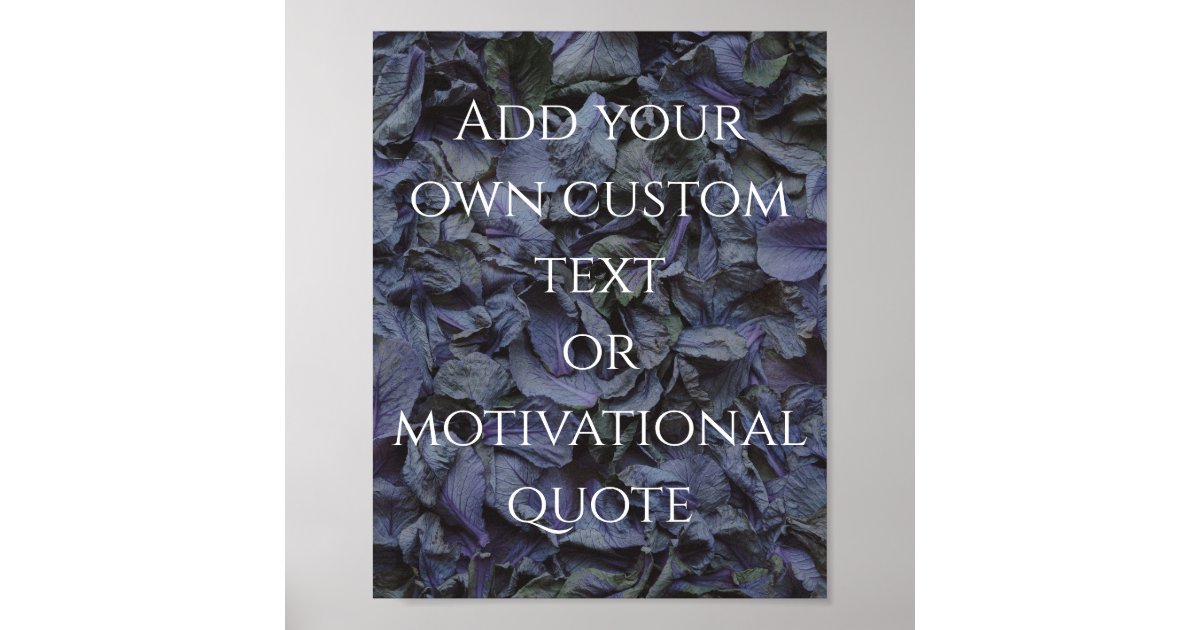 Create Your Own Custom Quote Poster | Zazzle