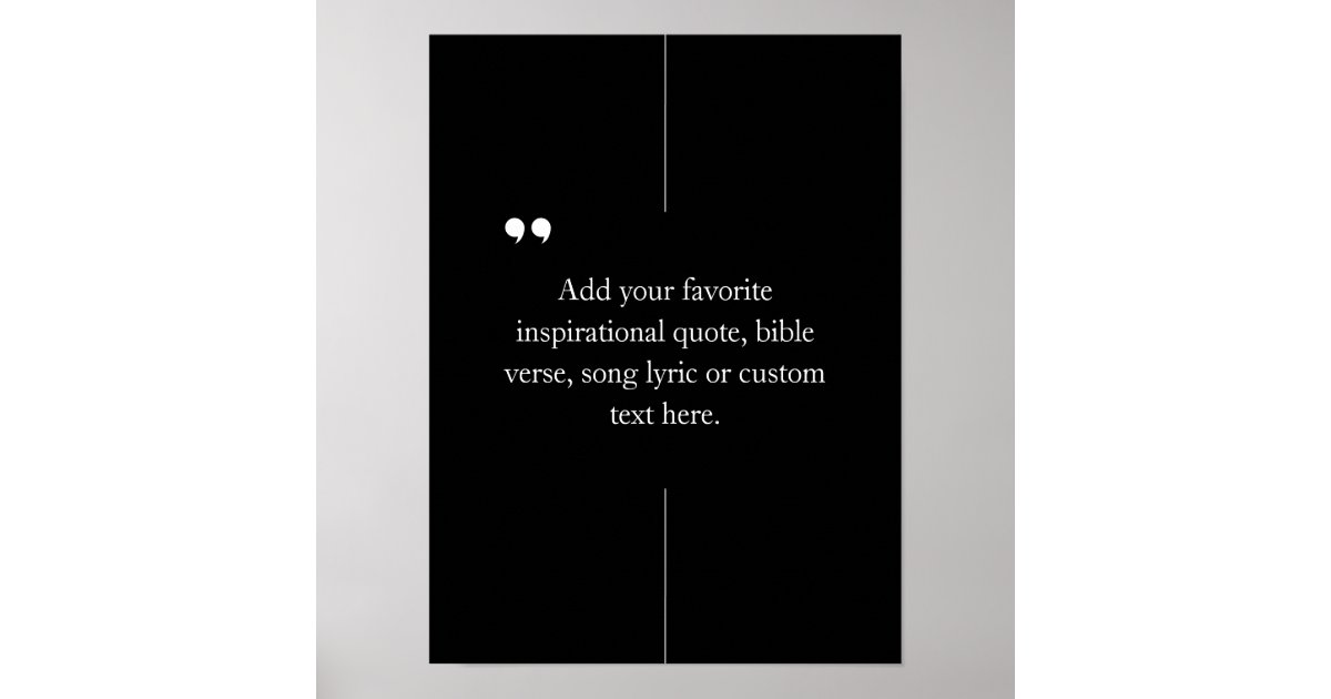 Create Your Own Custom Quote Poster | Zazzle