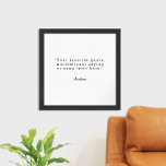 Create Your Own Custom Quote Poster<br><div class="desc">Create your own custom quote poster wall art. Features minimalist typewriter typography in black and white color.</div>