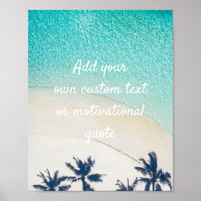 Create Your Own Custom Quote Poster - Beach (Front)