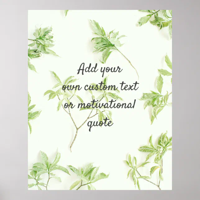 Create Your Own Custom Quote Poster - Botanical | Zazzle