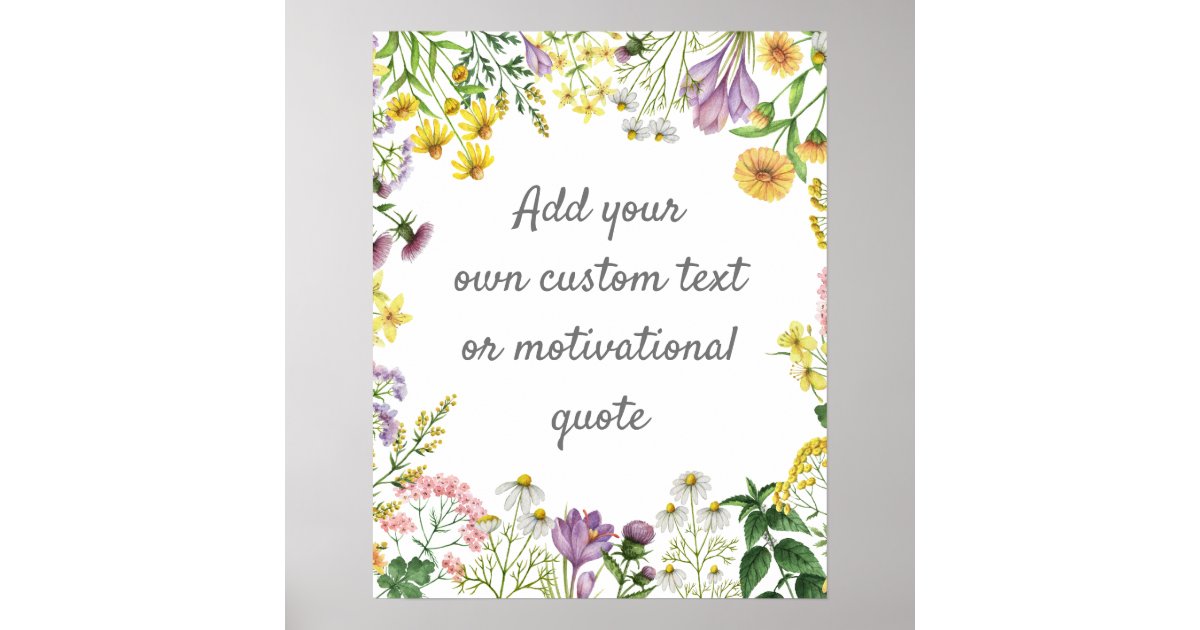 Create Your Own Custom Quote Poster - Floral | Zazzle