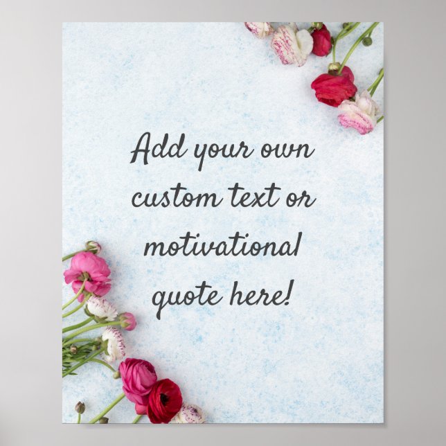 Create Your Own Custom Quote Poster - Floral (Front)