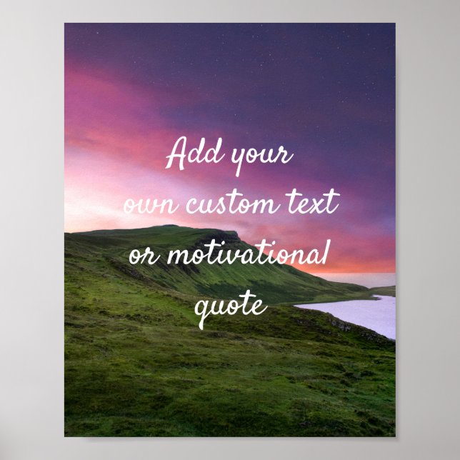 Create Your Own Custom Quote Poster - Green Hills (Front)