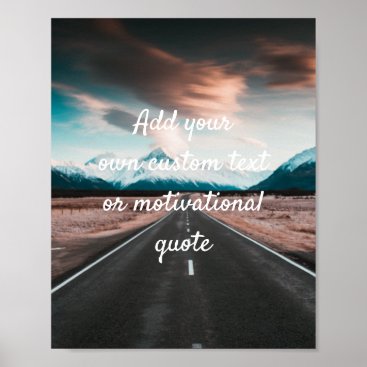 Create Your Own Custom Quote Poster - Open Road