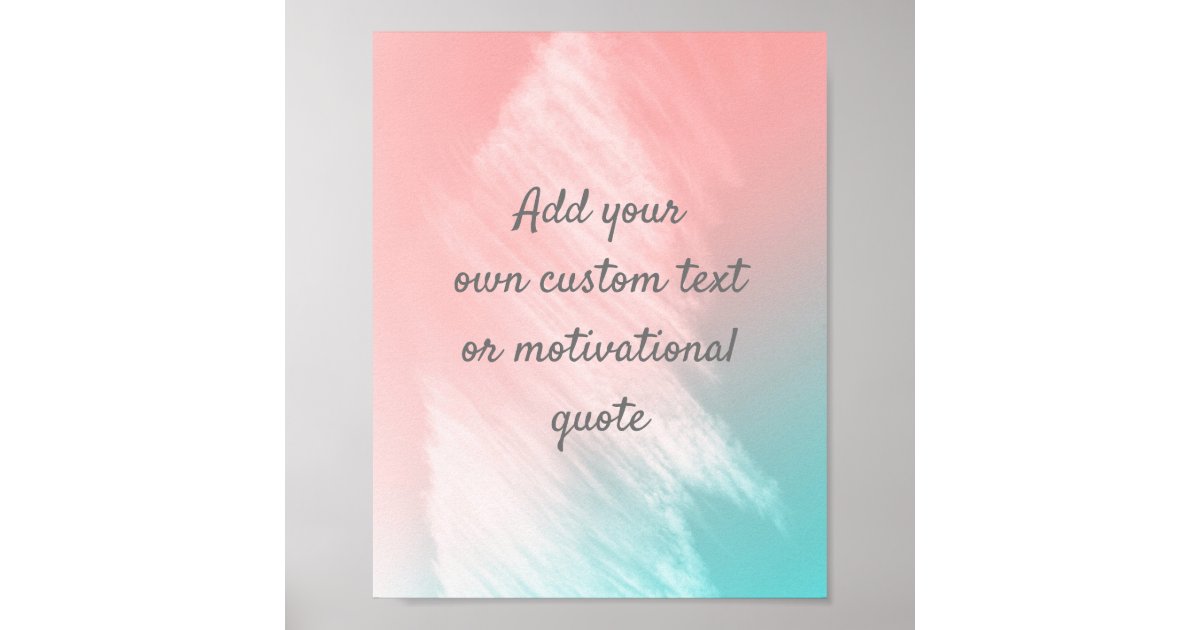 Create Your Own Custom Quote Poster - Pastel | Zazzle