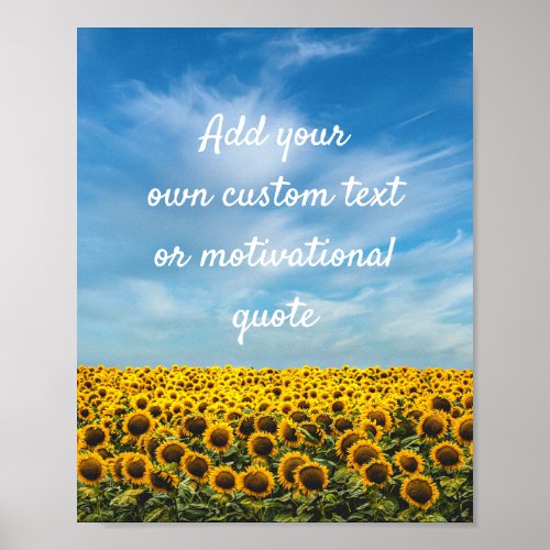 Create Your Own Custom Quote Poster _ Sunflowers