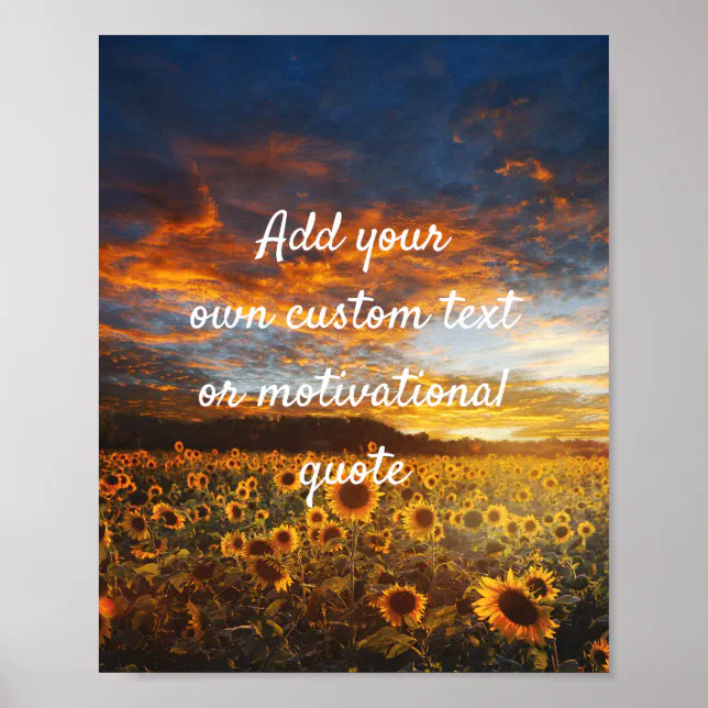 Create Your Own Custom Quote Poster - Sunflowers | Zazzle